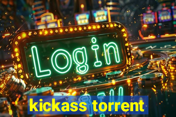 kickass torrent